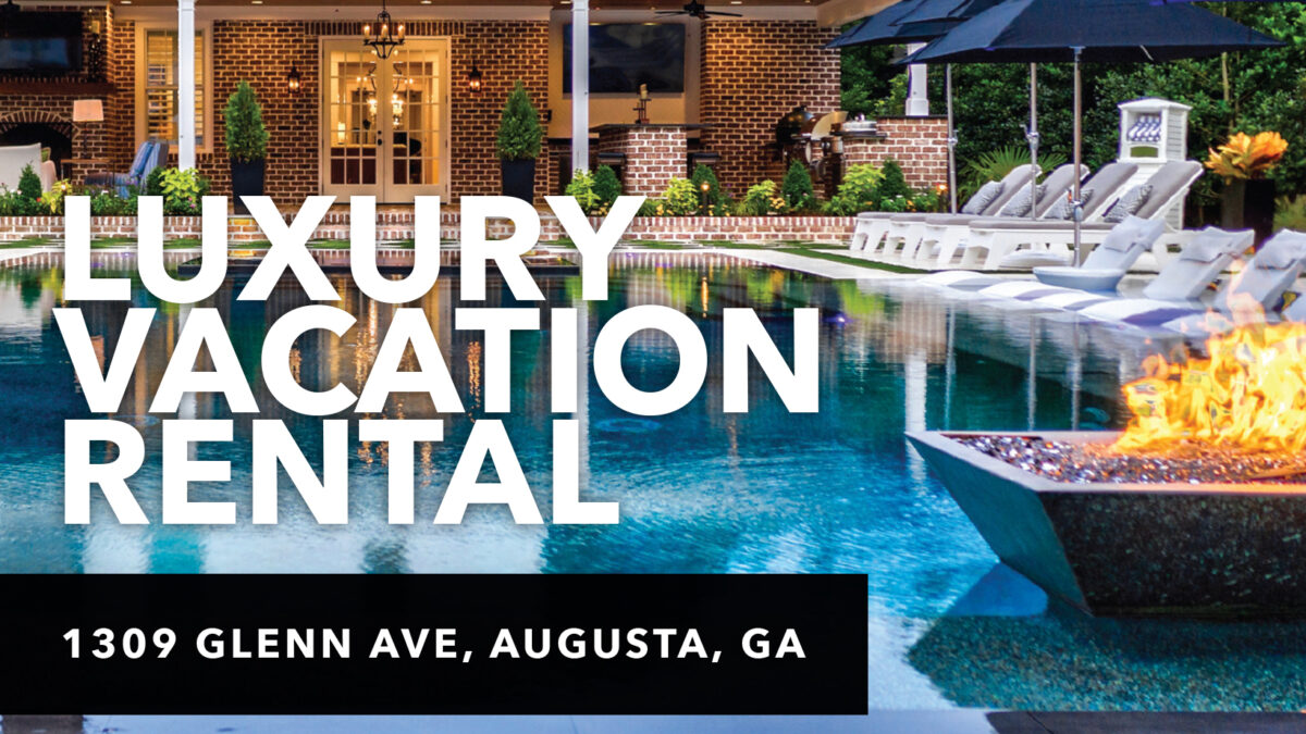 Luxury Vacation Rental Augusta, — Venus Morris Griffin
